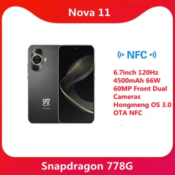 Новият Смартфон Huawei Nova 11 6,7 инча 120 Hz Snapdragon 778G 4500 mah 66 W 60 Mp С Две Камери Отпред Hongmeng OS 3.0 ОТА NFC