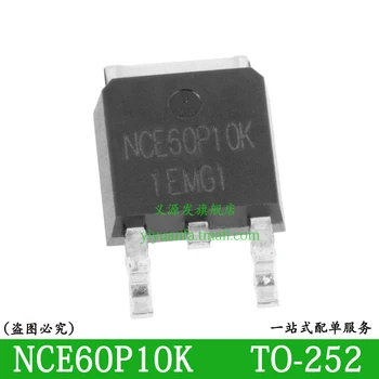NCE60P10 NCE60P10K ЧИП MOSFET 5PCS TO-252 IC P-Channel 60V 10A