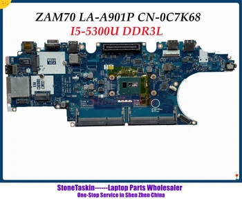 StoneTaskin ZAM70 LA-A901P за лаптоп Dell Latitude E5450 дънна Платка CN-0C7K68 0C7K68 с процесор SR23X I5-5300U 2,3 Ghz тестван